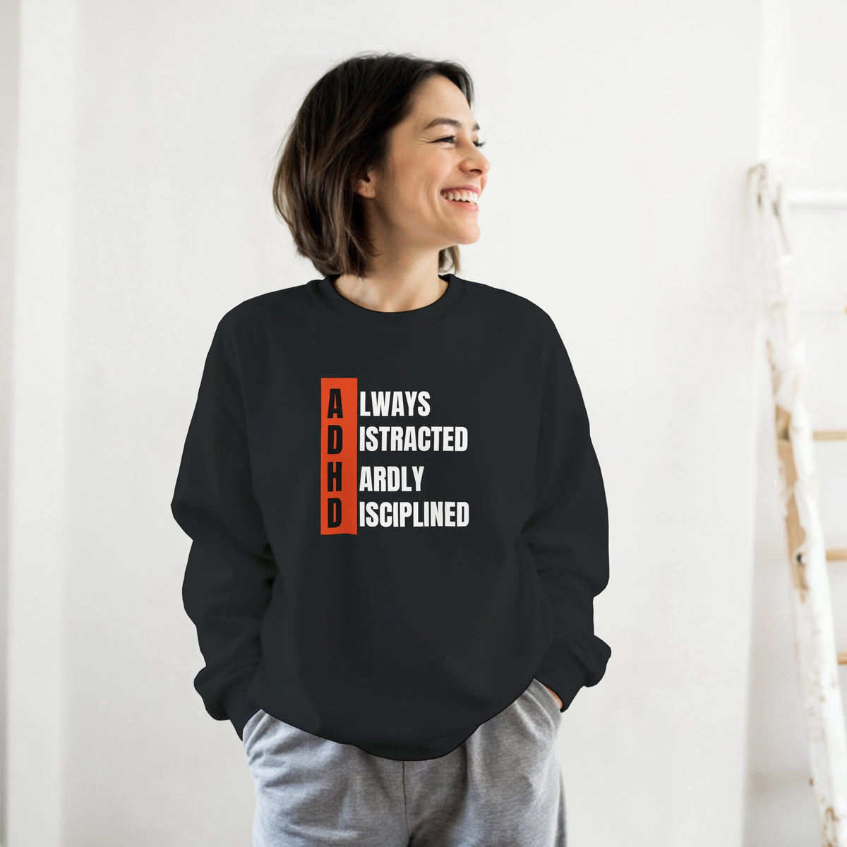 ADHD ALWAYS DISTRACTED, HARDLY DISCIPLINED Unisex organic sweatshirt